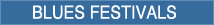 Blues and Music Festivals