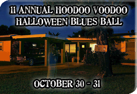 Hoodoo Voodoo Halloween Blues Ball